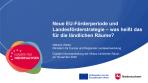 Neue EU-Förderperiode und Landesförderstrategie – was heißt das für die ländlichen Räume?